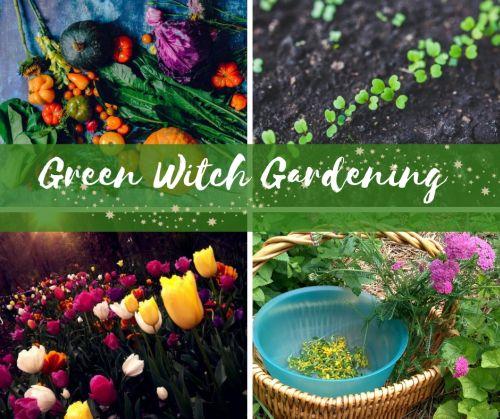 Green Witch Gardening